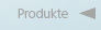 produkte